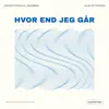 Collective Sound, Jesper Primdahl Jakobsen & Julie Petterson - Hvor End Jeg Går - Single